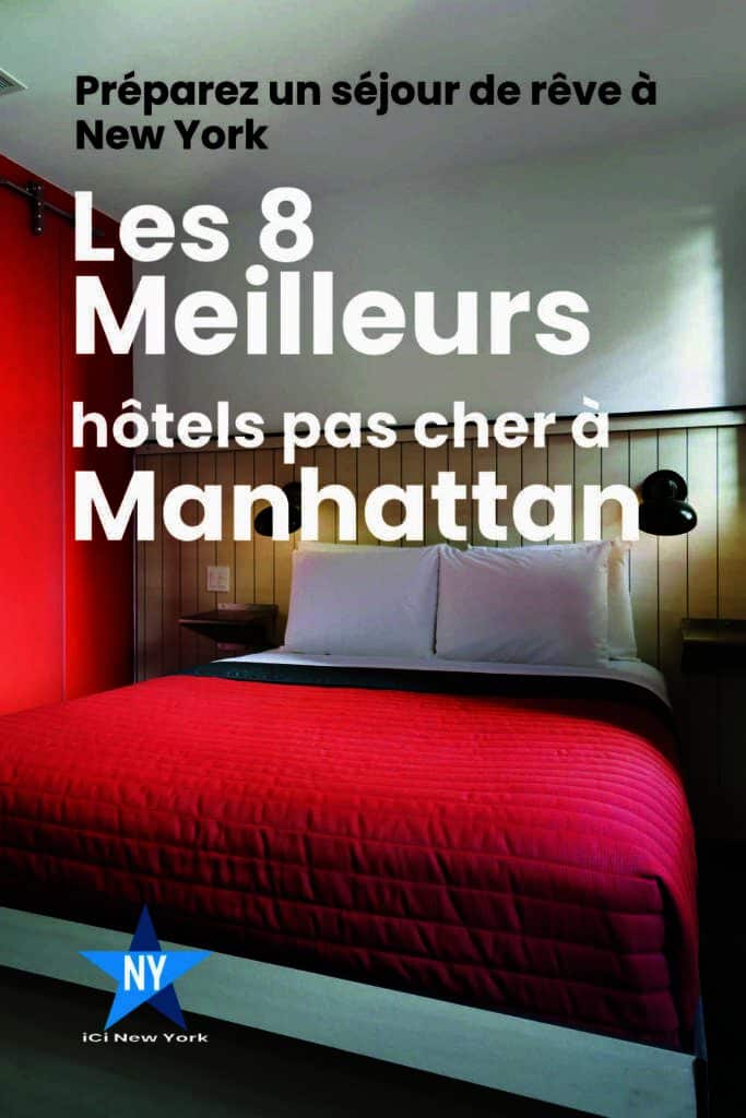 Les 8 meilleurs hôtels pas cher à Manhattan New York 9 Les 8 meilleurs hotels pas cher à Manhattan